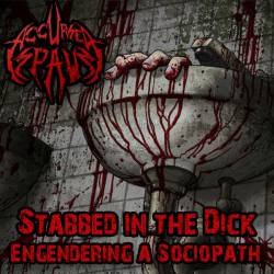 Accursed Spawn : Stabbed in the Dick
